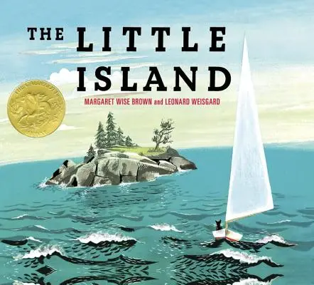 Mica insulă: (câștigătoare a medaliei Caldecott) - The Little Island: (Caldecott Medal Winner)