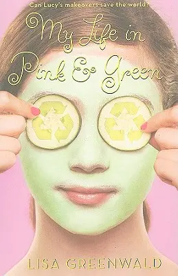 Viața mea în roz și verde: Pink & Green Book One - My Life in Pink & Green: Pink & Green Book One