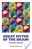 Marile mituri ale creierului - Great Myths of the Brain