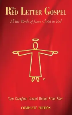 Evanghelia literei roșii - Ediția completă - The Red Letter Gospel - Complete Edition