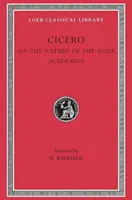 Despre natura zeilor. Academici - On the Nature of the Gods. Academics