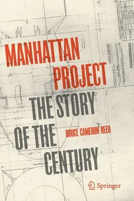 Proiectul Manhattan: Povestea secolului - Manhattan Project: The Story of the Century