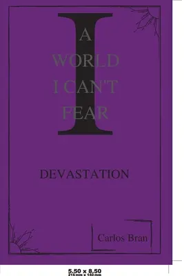 O lume de care nu mă pot teme - A World I Can't Fear