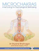 Microchakre: Innertuning for Psychological Well-Being [Cu CD (Audio)] - Microchakras: Innertuning for Psychological Well-Being [With CD (Audio)]
