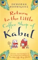 Înapoi la Micul magazin de cafea din Kabul - Return to the Little Coffee Shop of Kabul