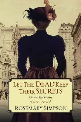 Lăsați morții să-și păstreze secretele - Let the Dead Keep Their Secrets