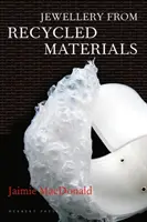 Bijuterii din materiale reciclate - Jewellery from Recycled Materials