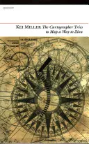 Cartograful încearcă să schițeze o cale spre Zion - The Cartographer Tries to Map a Way to Zion