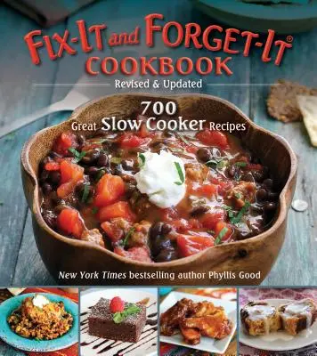 Carte de bucate Fix-It și Forget-It: Revizuită și actualizată: 700 de rețete grozave pentru gătit încet - Fix-It and Forget-It Cookbook: Revised & Updated: 700 Great Slow Cooker Recipes