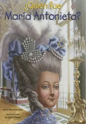 Cine a fost Maria Antonieta? - Quien Fue Maria Antonieta?