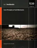 Principiile de bază ale mecanicii solurilor - (Manuale ICE) - Core Principles of Soil Mechanics - (ICE Textbooks)
