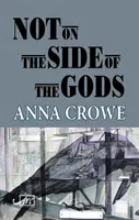 Nu de partea zeilor (Not on the Side of the Gods) - Not on the Side of the Gods