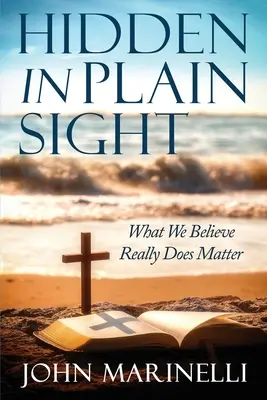 Ascunse în văzul tuturor: Învățătura doctrinară - Hidden In Plain Sight: Doctrinal Teaching