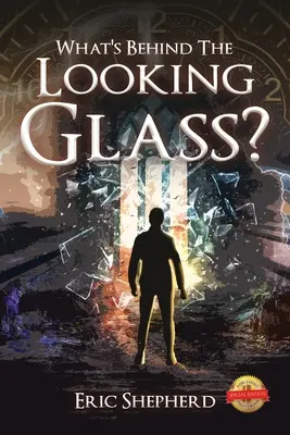 Ce este în spatele oglinzii? - What's Behind the Looking Glass?