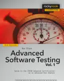 Testarea avansată a software-ului, volumul 1: Ghid pentru certificarea avansată Istqb ca analist avansat de testare - Advanced Software Testing, Volume 1: Guide to the Istqb Advanced Certification as an Advanced Test Analyst