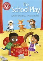 The School Play - Lectură independentă Roșu 2 - The School Play - Independent Reading Red 2