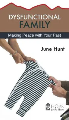 Familia disfuncțională: Făcând pace cu trecutul tău - Dysfunctional Family: Making Peace with Your Past
