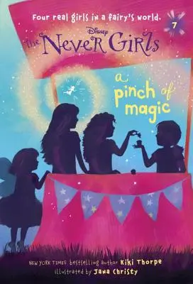Never Girls #7: Un strop de magie (Disney: The Never Girls) - Never Girls #7: A Pinch of Magic (Disney: The Never Girls)