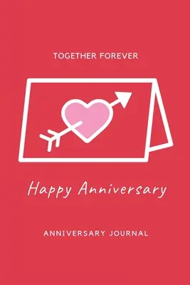 Jurnal aniversar: Special Day Anniversary Journal, Memory Gift, Love Notebook, Writing Diary, Cadouri aniversare pentru soț și soție - Anniversary Journal: Special Day Anniversary Journal, Memory Gift, Love Notebook, Writing Diary, Husband And Wife Anniversary Gifts