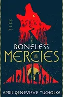 Mila fără os - Boneless Mercies