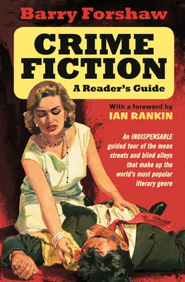 Ficțiunea polițistă: Un ghid al cititorului - Crime Fiction: A Reader's Guide