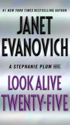 Look Alive Twenty-Five: Un roman Stephanie Plum - Look Alive Twenty-Five: A Stephanie Plum Novel