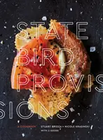 Proviziile păsărilor de stat: O carte de bucate - State Bird Provisions: A Cookbook
