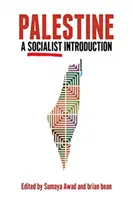 Palestina: O introducere socialistă - Palestine: A Socialist Introduction
