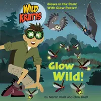 Strălucire sălbatică! (Wild Kratts) - Glow Wild! (Wild Kratts)