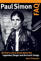 Paul Simon FAQ: Tot ce rămâne de știut despre cântărețul legendar și melodiile iconice - Paul Simon FAQ: All That's Left to Know about the Legendary Singer and the Iconic Songs