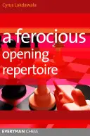 Un repertoriu de deschidere feroce - A Ferocious Opening Repertoire