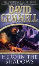 Hero In The Shadows - O aventură captivantă și care îți taie răsuflarea de la maestrul heroic fantasy - Hero In The Shadows - A captivating and breath-taking page-turner from the master of heroic fantasy