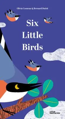 Șase păsări mici - Six Little Birds