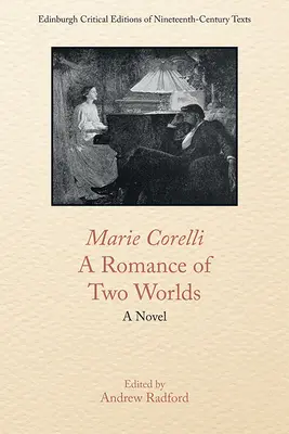 Marie Corelli, o romanță a două lumi - Marie Corelli, a Romance of Two Worlds