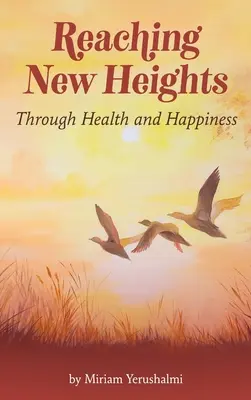 Atingerea de noi înălțimi prin sănătate și fericire: utilizarea CBTT(TM) Terapia cognitiv-comportamentală Torah - Reaching New Heights Through Health and Happiness: utilizing CBTT(TM) Cognitive Behavioral Torah Therapy
