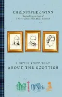 N-am știut niciodată asta despre scoțieni - I Never Knew That about the Scottish