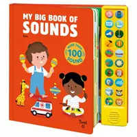 Marea mea carte a sunetelor: Mai mult de 100 de sunete - My Big Book of Sounds: More Than 100 Sounds