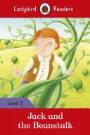 Jack și vrejul de fasole - Ladybird Readers Level 3 - Jack and the Beanstalk - Ladybird Readers Level 3