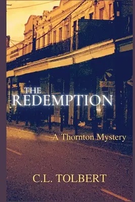 The Redemption: Un mister Thornton - The Redemption: A Thornton Mystery