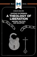 O analiză a unei teologii a eliberării a lui Gustavo Gutirrez - An Analysis of Gustavo Gutirrez's a Theology of Liberation