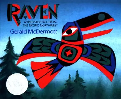 Raven: O poveste cu șmecheri din Pacificul de Nord-Vest - Raven: A Trickster Tale from the Pacific Northwest