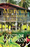 Marcus: Intrepidul sătean - Marcus: The Intrepid Village Boy