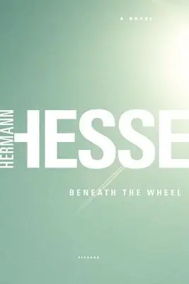 Sub roată - Beneath the Wheel
