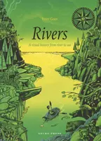 Râuri: O istorie vizuală de la râu la mare - Rivers: A Visual History from River to Sea