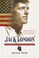 Jack London: Lupta unui scriitor pentru o Americă mai bună - Jack London: A Writer's Fight for a Better America