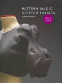 Pattern Magic: Stretch Fabrics [Cu model (s)] - Pattern Magic: Stretch Fabrics [With Pattern(s)]