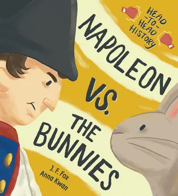 Napoleon vs. iepurașii - Napoleon vs. the Bunnies