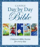 Biblia Lumânare zi de zi: Povești biblice pentru copii pentru fiecare zi - Candle Day by Day Bible: Children's Bible Stories for Every Day