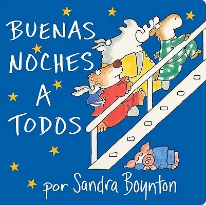 Buenas Noches a Todos (Carte de mers la culcare) - Buenas Noches a Todos (Going to Bed Book)