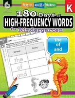 180 Days of High-Frequency Words pentru grădiniță: Practică, evaluare, diagnosticare - 180 Days of High-Frequency Words for Kindergarten: Practice, Assess, Diagnose